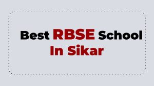 Best RBSE School In Sikar