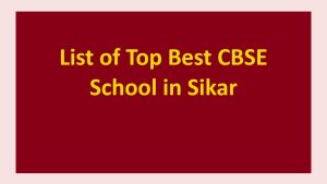 List of Top Best CBSE School in Sikar